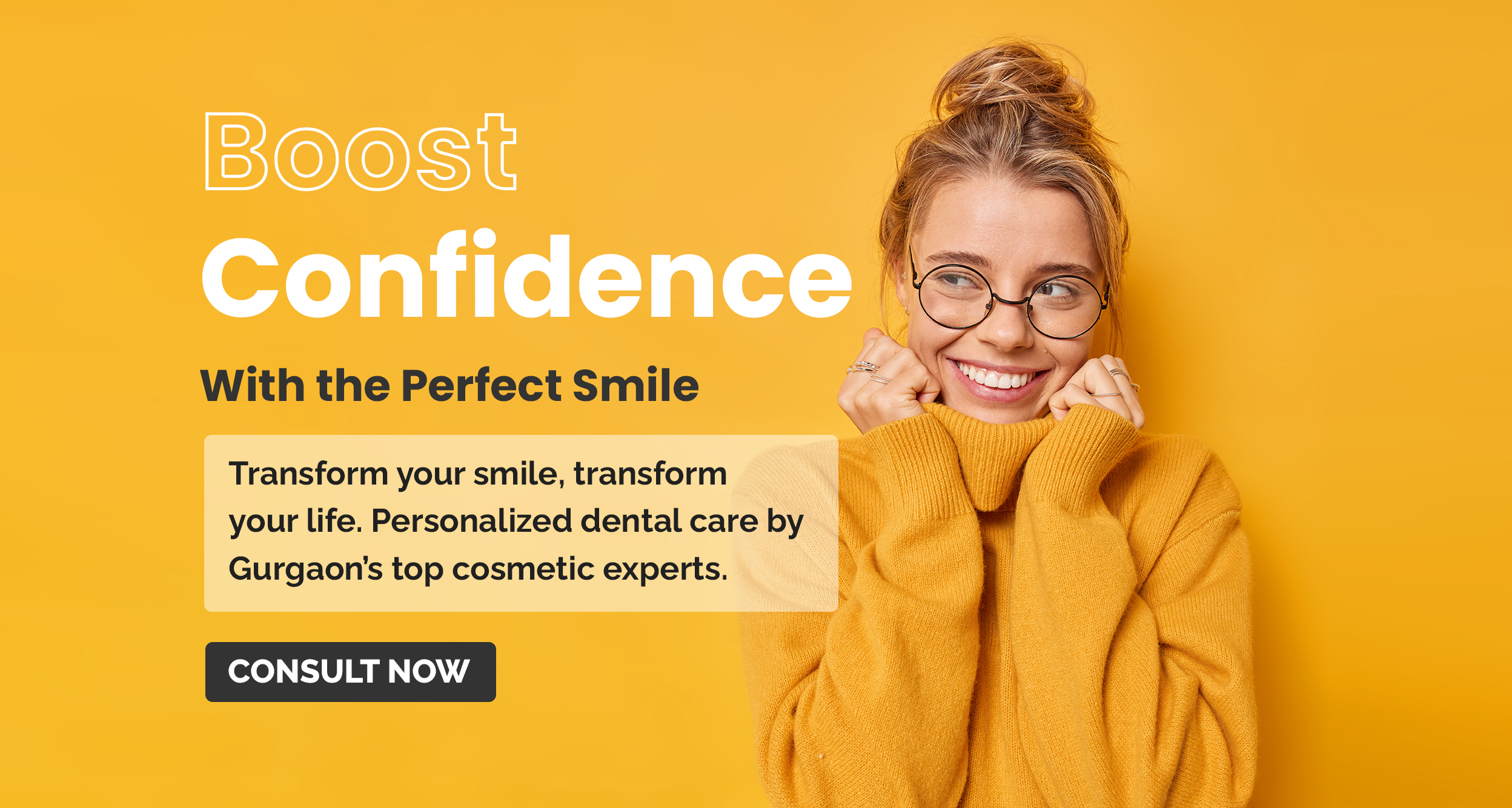 Boost Confidence with perfect smile